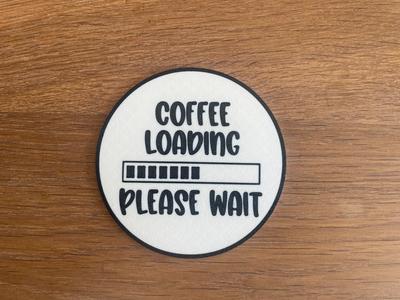 Coffee Loading Coaster / Drink / Funny
