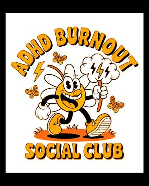Say it with a Sign - ADHD Burnout Social Club