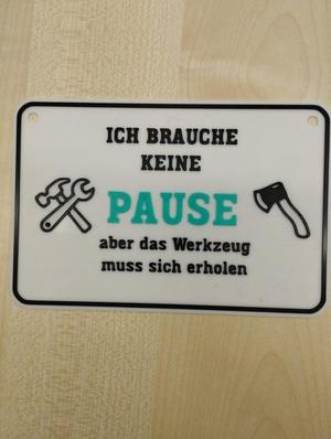 Ich brauche keine Pause, ....