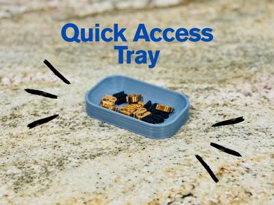 Quick Access Tray