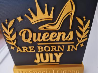 Queens of July Plaque with Stand Plus all months 