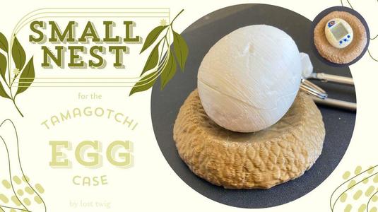 Nest for tamagotchi nano egg