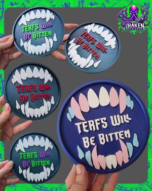 TERFs Will Be Bitten – Free Printable Design