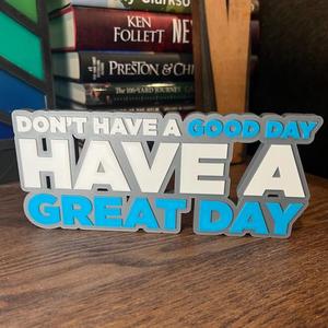 Free Guy Sign - "Have a great day"