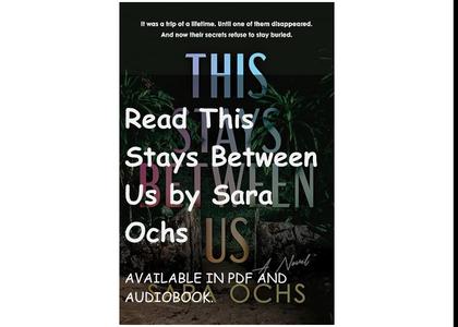 Read This Stays Between Us by Sara Ochs