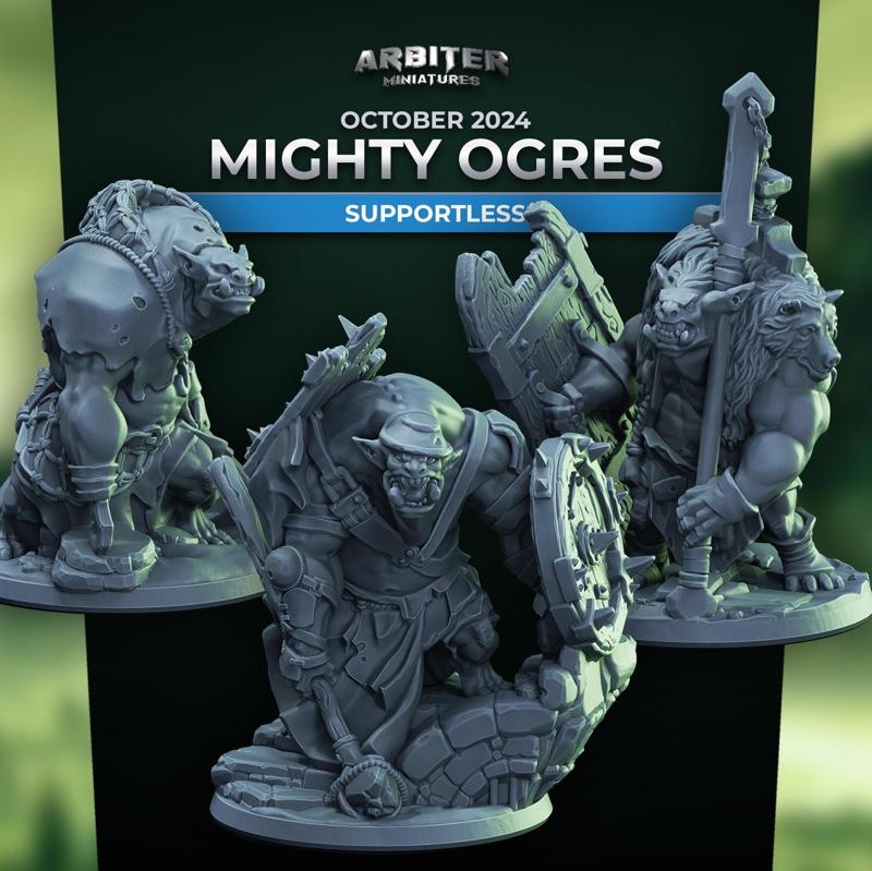 Arbiter Miniatures October 2024 Mighty Ogres Supportless