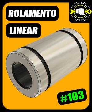 #103 Rolamento Lienar CNC + EBook Desenho Técnico.