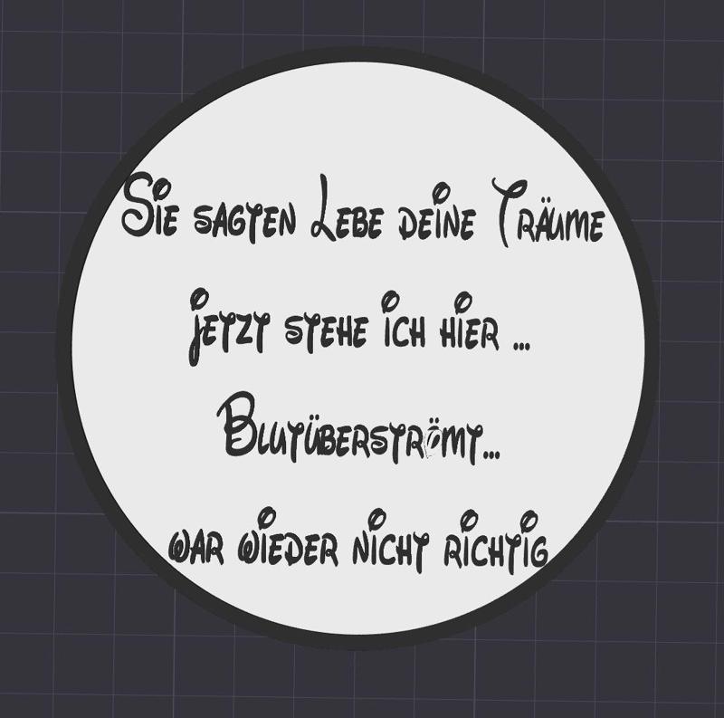 sie sagten lebe deine träume jetzt stehe ich hier blutüberströmt war wieder nicht richtig coaster