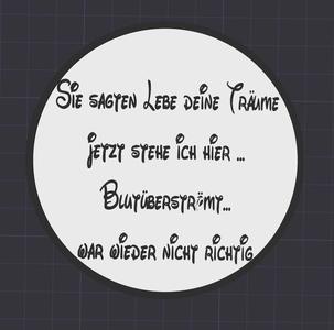 sie sagten lebe deine träume jetzt stehe ich hier blutüberströmt war wieder nicht richtig coaster