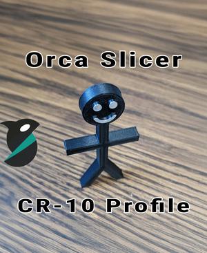 Creality CR-10 Orca Slicer Printer Preset