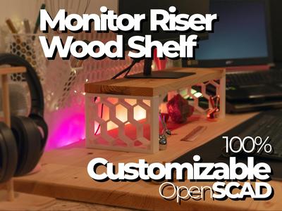 100% Customizable Monitor Riser / Shelf Riser