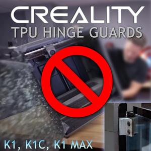 Creality K1, K1C, and K1 MAX Hinge Protector (Avoid Uncle Jessy's mistake :D)