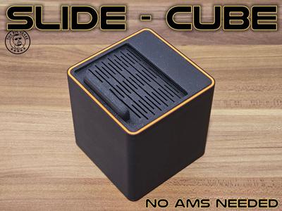 SLIDE CUBE - NO AMS NEEDED