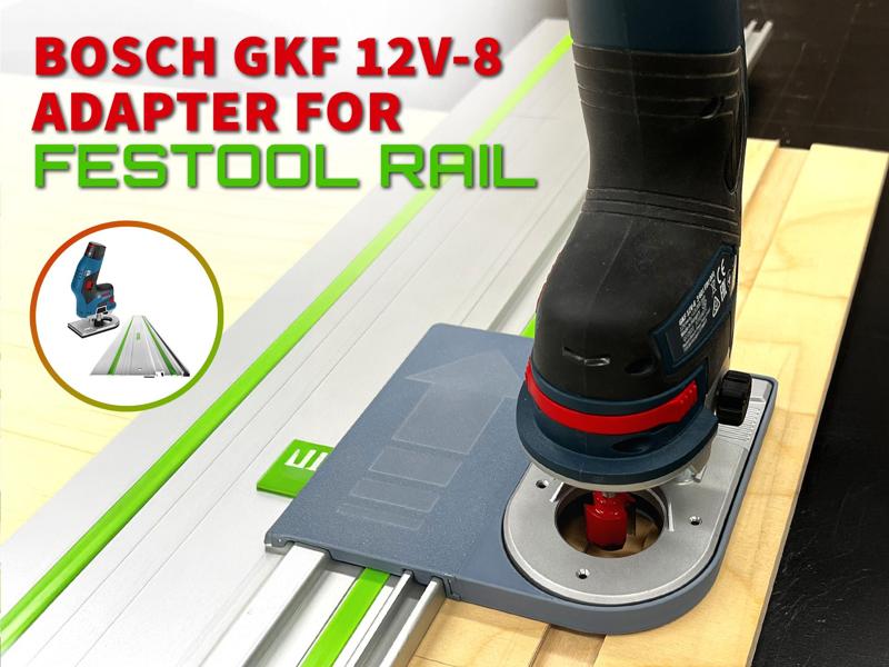 Bosch GKF 12V-8 Adapter for Festool Guide Rail