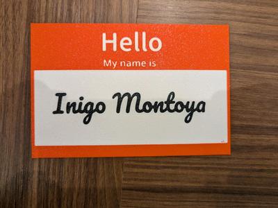 Inigo Montoya Name Tag 