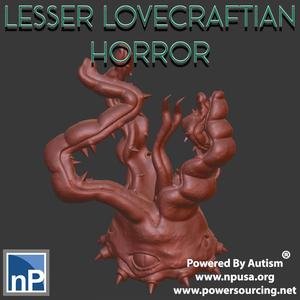 Lesser Lovecraftian Horror