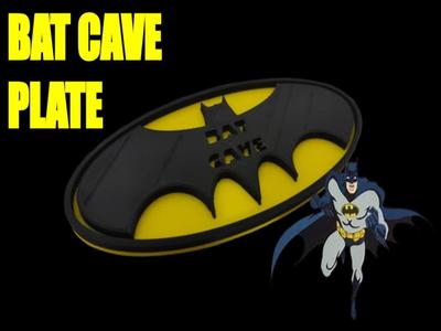 BAT CAVE PLATE