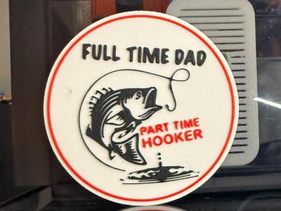 FULL TIME DAD - PART TIME HOOKER