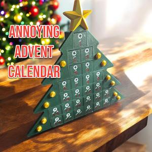 THE ORIGINAL ANNOYING ADVENT CALENDAR
