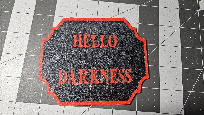Hello Darkness Sign   