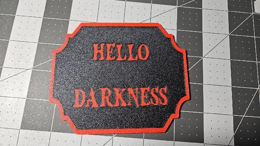 Hello Darkness Sign   