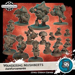 Reinforcements - Wandering Mushberts