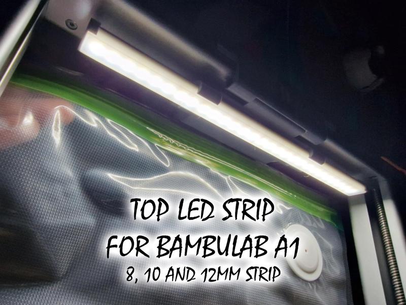 TOP LED Strip for A1 (8, 10 and 12mm Strips)
