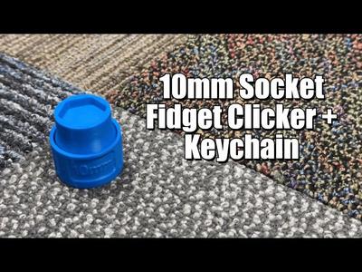 10mm Socket Fidget Clicker + Keychain