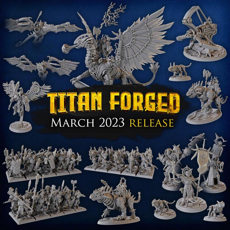Titan Forge Miniatures - 2023 - March - Titan Forged