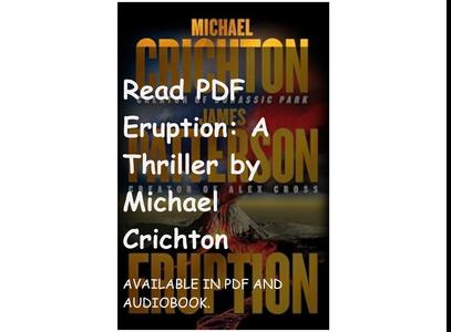 Read PDF Eruption: A Thriller by Michael Crichton
