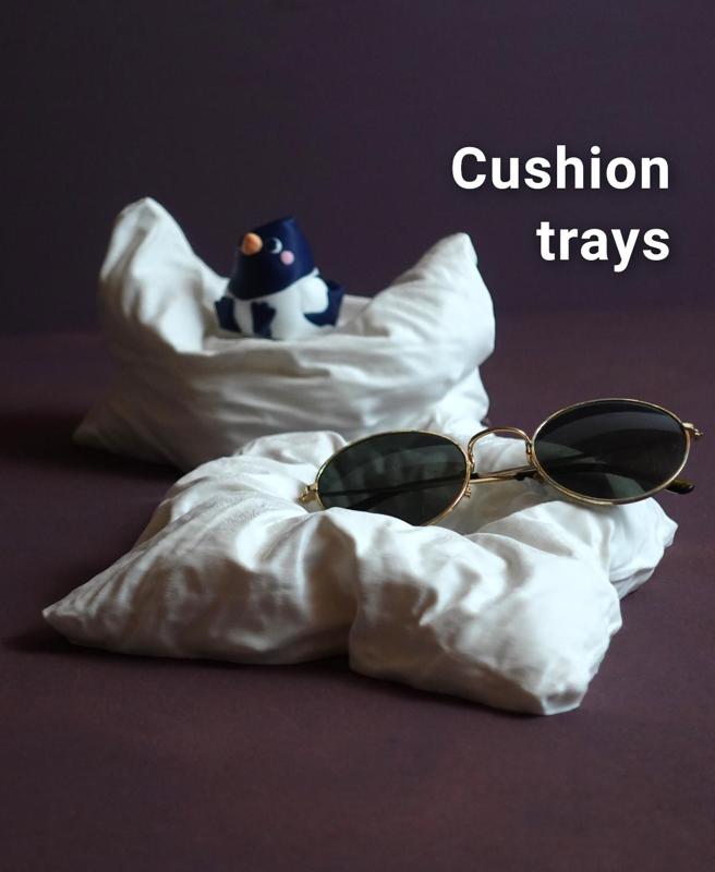 Cushion trays