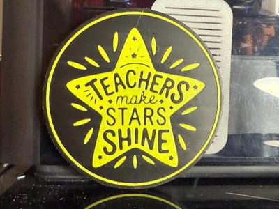 TEACHERS MAKE STARS SHINE COASTER