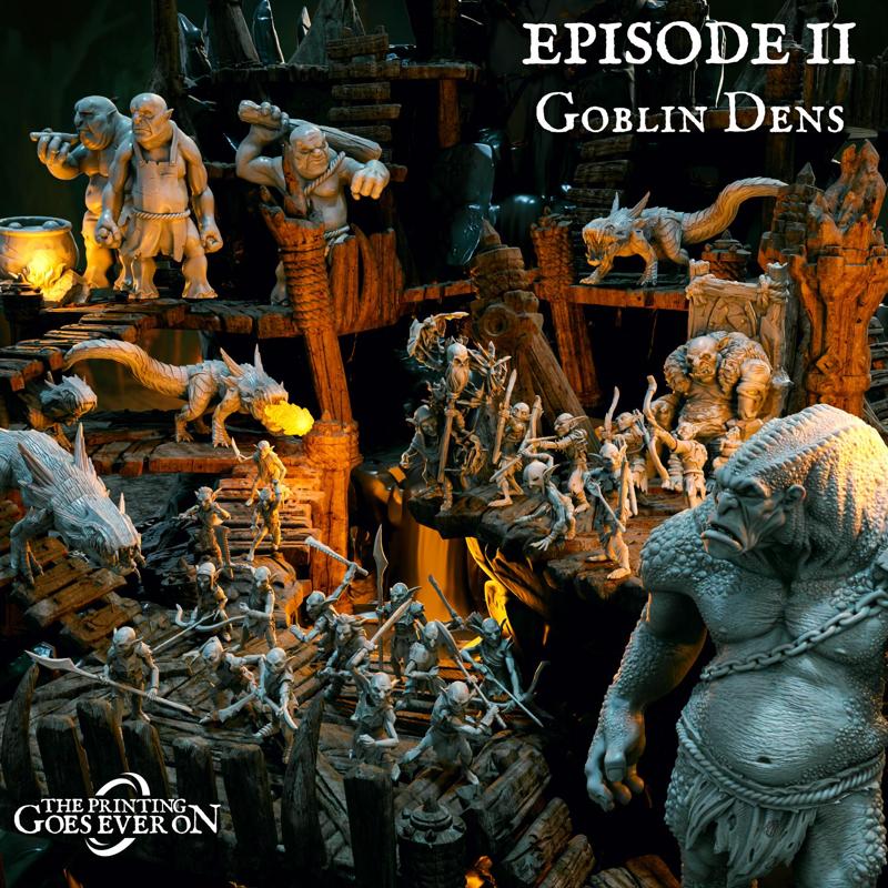 Episode 2 - Goblin Dens - Presupported