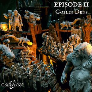 Episode 2 - Goblin Dens - Presupported