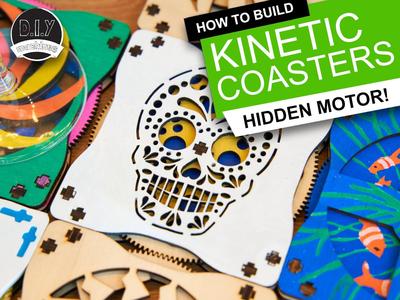 KINETIC COASTERS with a TWIST! Laser or 3D Print some DIY Magic
