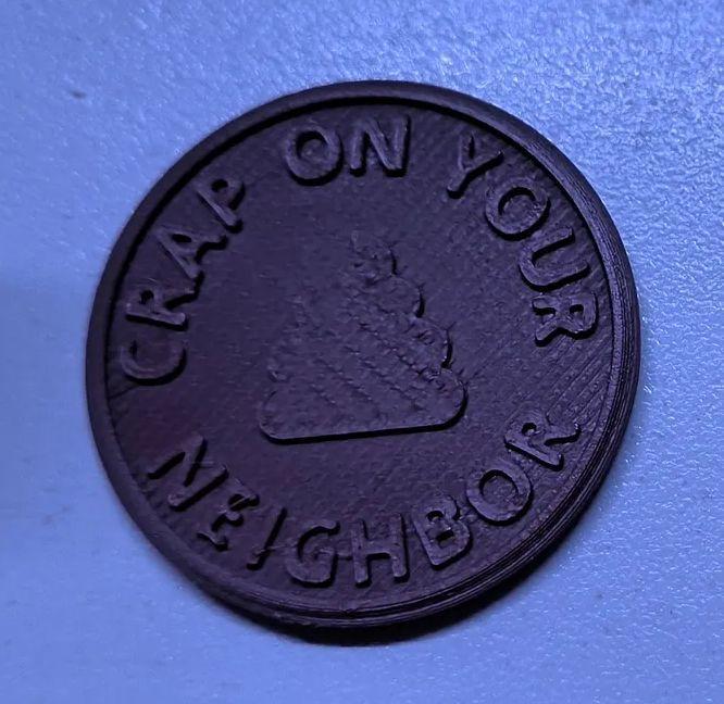 Crap On Your Neighbor Coins