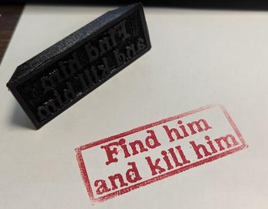 "Find him and kill him" rubber stamp